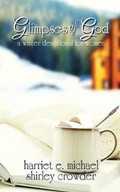 Cover: Glimpses of God - Entrusted Books: An Imprint of Write Integrity Press