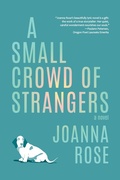 Cover: A Small Crowd of Strangers - Forest Avenue Press