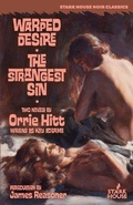 Cover: Warped Desire / The Strangest Sin - Stark House Press
