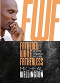 Cover: Fathered While Fatherless - Knowledge Power Books