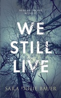 Cover: We Still Live - NineStar Press, LLC