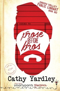 Enlarge image Cover: Prose Before Bros - Smartypants Romance