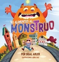 Cover: No alimentes al monstruo - Sigal Adler