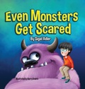 Cover: Even Monsters Get Scared - Sigal Adler