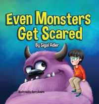 Enlarge image Cover: Even Monsters Get Scared - Sigal Adler