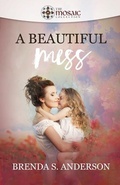 Cover: A Beautiful Mess - Vivant Press