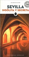 Cover: Sevilla Insolita Y Secreta - Jonglez Publishing
