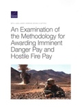 Cover: An Examination of the Methodology for Awarding Imminent Danger Pay and Hostile Fire Pay - RAND