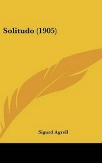 Abbildung von: Solitudo (1905) - Kessinger Publishing