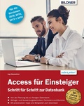 Cover: Access f&uuml;r Einsteiger - f&uuml;r die Versionen 2019, 2016, 2013 und 2010 - Bildner Verlag