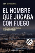 Cover: El Hombre Que Jugaba Con Fuego - Roca Editorial