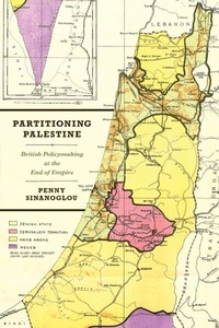 Abbildung von: Partitioning Palestine - University of Chicago Press
