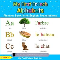 Abbildung von: My First French Alphabets Picture Book with English Translations - My First Picture Book Inc