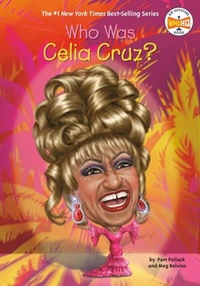 Enlarge image Cover: Who Was Celia Cruz? - Grosset & Dunlap Inc.,U.S.