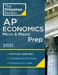 Cover: Princeton Review AP Economics Micro and Macro Prep, 2021 - Princeton Review Publishing Corporation