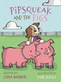 Cover: Pipsqueak and the Pigs - Argonne Books LLC