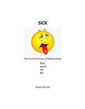 Cover: SICK (Stop Service-Ignore Intimacy-Cut Communications-Kill Kindness) - Thomas E. Johnson