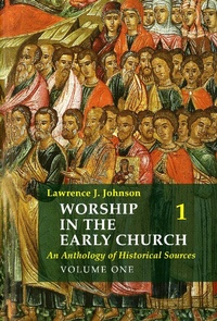 Abbildung von: Worship in the Early Church: Volume 1 - LITURGICAL PRESS
