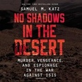 Cover: No Shadows in the Desert - Hanover Square Press