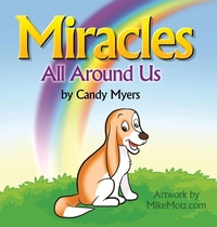 Enlarge image Cover: Miracles All Around Us - Candy L Myers
