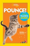 Cover: Pounce! A How To Speak Cat Training Guide - National Geographic Kids