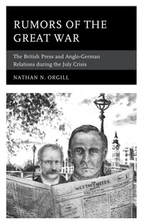 Abbildung von: Rumors of the Great War - Bloomsbury eBooks US