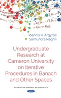 Cover: Undergraduate Research at Cameron University on Iterative Procedures in Banach and Other Spaces - Nova Science Publishers Inc