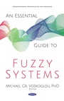 Cover: Essential Guide to Fuzzy Systems - Nova Science Publishers Inc