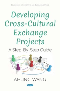 Enlarge image Cover: Developing Cross-Cultural Exchange Projects: A Step-By-Step Guide - Nova Science Publishers Inc