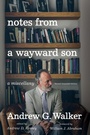 Cover: Notes from a Wayward Son - Wipf & Stock Publishers