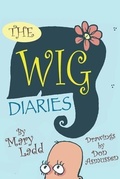 Cover: The Wig Diaries - Wig Industries