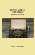 Cover: Praxis Makes Imperfect? - LifeFilters,LLC