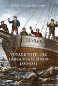 Cover: Voyage With the Labrador Eskimos, 1880-1881 - Polar Horizons Inc.