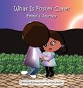 Cover: What Is Foster Care? - Anjula Evans