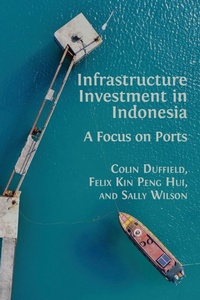 Enlarge image Cover: Infrastructure Investment in Indonesia - Open Book Publishers