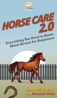 Abbildung von: Horse Care 2.0 - HowExpert