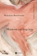 Cover: Mantoue est trop loin - N&eacute;vros&eacute;es