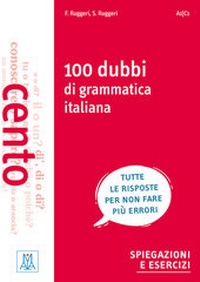 Abbildung von: 100 dubbi di grammatica italiana - Hueber Verlag