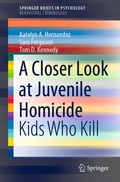 Cover: A Closer Look at Juvenile Homicide - Springer