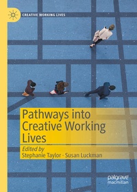 Enlarge image Cover: Pathways into Creative Working Lives - Palgrave Macmillan