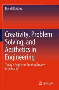 Enlarge image Cover: Creativity, Problem Solving, and Aesthetics in Engineering - Springer