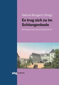 Cover: Es trug sich zu im Schlangenbade - wbg Academic in Herder