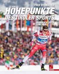 Abbildung von: Höhepunkte des Tiroler Sports - Jahrbuch 2019 - Haymon Verlag