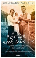 Cover: "So ich noch lebe ." - Haymon Verlag