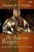 Cover: DIE ROSE VON AVIGNON - epubli
