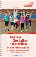 Cover: Tanzen, Gestalten, Darstellen in der Primarstufe - Hofmann-Verlag