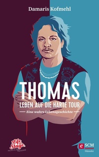 Abbildung von: Thomas - Leben auf die harte Tour - Hänssler