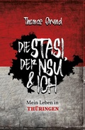 Cover: Die Stasi, der NSU & ich - tredition GmbH