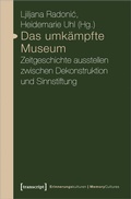 Cover: Das umk&auml;mpfte Museum - transcript