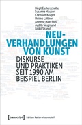 Cover: Neuverhandlungen von Kunst - transcript